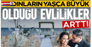 Kadınların yaşça büyük olduğu evlilikler arttı