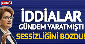 Meral Akşener sessizliğini bozdu!