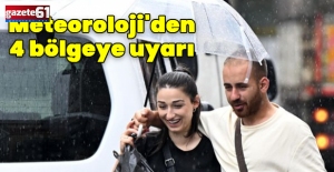 Meteoroloji'den sağanak yağmur ve fırtına uyarısı