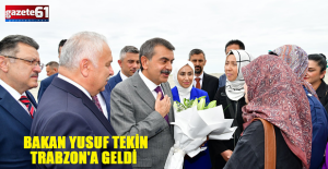Milli Eğitim Bakanı Yusuf Tekin Trabzon’da…