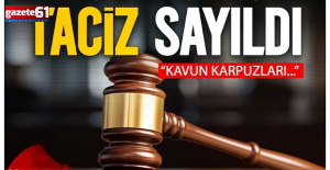 O söz cinsel taciz sayıldı: “Kavun, karpuzları büyütmüşünüz”