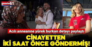 Sinem cinayetten 2 saat önce göndermiş!
