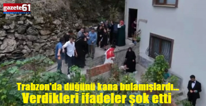 Trabzon'daki düğün magandalarının İfadeleri pes dedirtti...