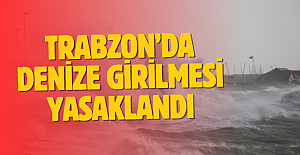 Trabzon Valiliği resmen açıklandı! Denize girilmesi yasaklandı