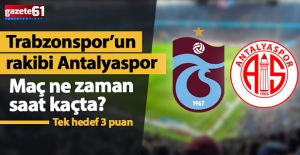 Trabzonspor - Antalyaspor maçı ne zaman?