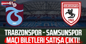 Trabzonspor - Samsunspor maçı biletleri satışta!