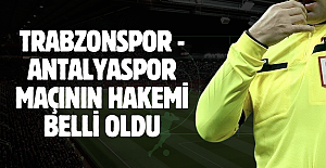 Trabzonspor - Antalyaspor maçının hakemi belli oldu