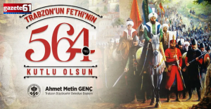 Trabzon’un fethi 564. yıldönümünde coşkuyla kutlanacak
