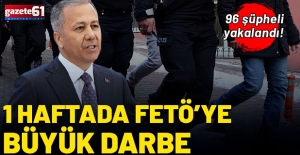 1 haftada FETÖ'ye büyük darbe: 96 kişi yakalandı!