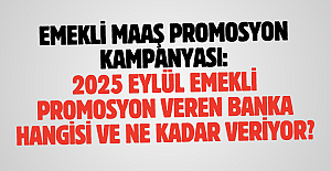 Emekli maaş promosyon kampanyası: 2025 Eylül emekli promosyon veren banka hangisi ve ne kadar veriyor?