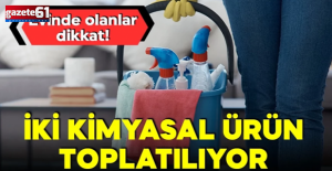 Evinde olanlar dikkat! Bu iki ürün toplatılıyor