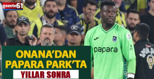 Onana’dan yıllar sonra bir ilk!