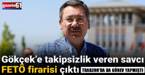 Gökçek’e takipsizlik veren savcı FETÖ firarisi çıktı. Trabzon'da görev yapmıştı