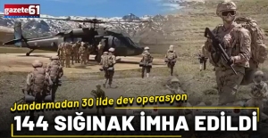 Jandarma’dan 30 ilde büyük operasyon: 144 sığınak imha edildi