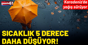 Karadeniz’de yağış, diğer bölgelerde hava açık: Sıcaklıklar 5 derece azalacak