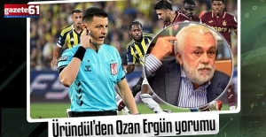 Ömer Üründül'den Fenerbahçe-Trabzonspor maçı yorumu!
