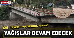 Peş peşe uyarılar! Sel, heyelan ve turuncu uyarı!