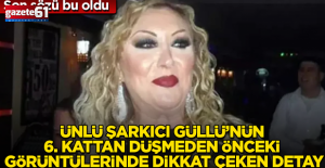 Şarkıcı Güllü'nün son görüntüleri ortaya çıktı!