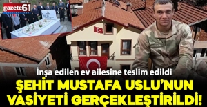 Şehidin vasiyeti gerçekleştirildi!