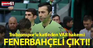 Trabzonspor'u katleden hakem Davut Dakul Çelik Fenerli çıktı!