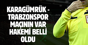 Trabzonspor’un Maçının VAR Hakemleri Belli Oldu