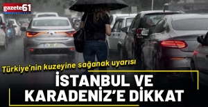 Türkiye’nin kuzeyinde sağanak yağış uyarısı