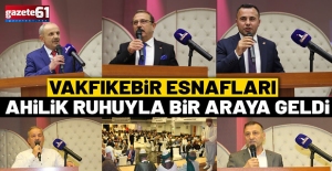 VAKFIKEBİR ESNAFLARI AHİLİK RUHUYLA BİR ARAYA GELDİ