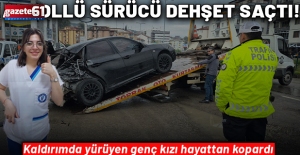 Alkollü sürücü dehşet saçtı!