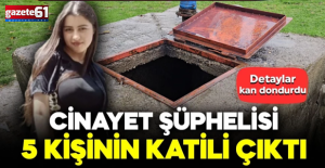 Cinayet şüphelisi 5 kişinin katili çıktı