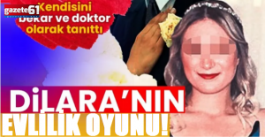 Dilara’nın evlilik oyunu! Kendini bekar ve doktor olarak tanıttı