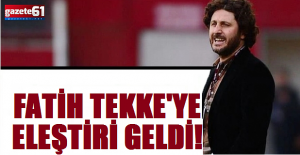 Fatih Tekke'ye Eleştiri Geldi!