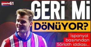 Sörloth dönüyor mu?