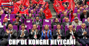 CHP Trabzon'da kongre heyecanı