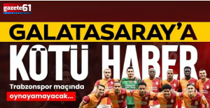 Galatasaray'ın yıldızı Trabzonspor maçında yok!