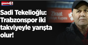 Trabzonspor iki takviyeyle yarışta olur!