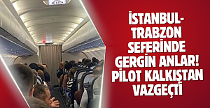 İstanbul-Trabzon seferinde gergin anlar! Pilot kalkıştan vazgeçti