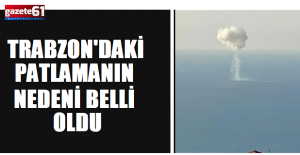 İşte patlamanın nedeni