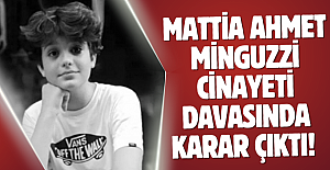 Mattia Ahmet Minguzzi cinayeti davasında karar çıktı! İşte canilere verilen ceza