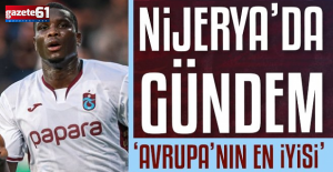 Nijerya'da gündem Onuachu! 'Avrupa'nın en iyisi'