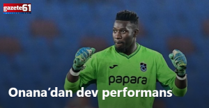 Onana’dan dev performans