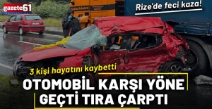 Rize'deki kazada 3 kişi  hayatını kaybetti