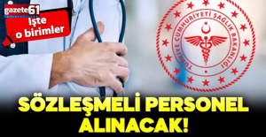 Sağlık Bakanlığı sözleşmeli personel alacak! İşte o birimler..