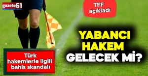 TFF'den yabancı hakem açıklaması