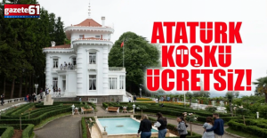 Trabzon'da Atatürk Köşkü ücretsiz olarak ziyarete açılacak