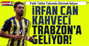 Trabzonspor İrfan Can Kahveci için devrede! Fatih Tekke takımında görmek istiyor