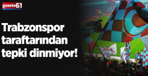 Trabzonspor taraftarlar gruplarının tepkisi devam ediyor