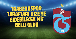 Trabzonspor taraftarı Rize'ye gidebilecek mi? Belli oldu