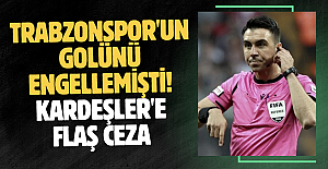 Trabzonspor'un golünü engellemişti! Arda Kardeşler'e flaş ceza...