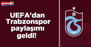 UEFA'dan Trabzonspor paylaşımı geldi