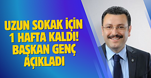 Uzun Sokak için 1 hafta kaldı! Başkan Genç açıkladı